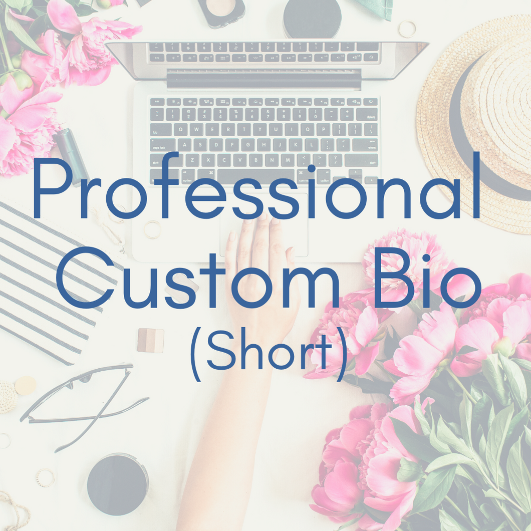 Professional Custom Bio - Short